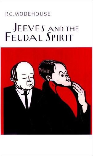 [Jeeves 11] • Jeeves and the Feudal Spirit